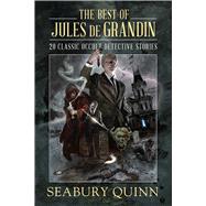 The Best of Jules De Grandin by Quinn, Seabury, 9781949102260