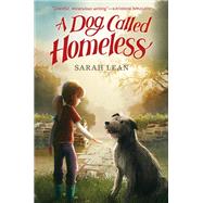 A Dog Called Homeless by Lean, Sarah, 9780062122261