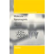 Molecular Nanomagnets by Gatteschi, Dante; Sessoli, Roberta; Villain, Jacques, 9780199602261