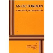 An Octoroon - Acting Edition by Branden Jacobs-Jenkins, 9780822232261