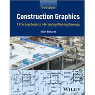 Construction Graphics: A Practical Guide to Interpreting Working Drawings by Bisharat, Keith A., 9781394222261