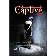 Captive by Jones, Megan Lisa, 9781502362261