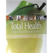 Total Health: Choices for a Winning Lifestyle, High School, Student Textbook (Product ID: 7607) by Boe, Susan; Wright, Barbara; Million, Lisa, 9781583312261