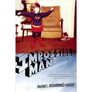 Impossible Man by Knight, Michael Muhammad, 9781593762261