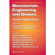 Biomaterials Engineering and Devices by Wise, Donald L.; Trantolo, Debra J.; Lewandrowski, Kai-Uwe; Gresser, Joseph D.; Cattaneo, Mario V., 9781617372261