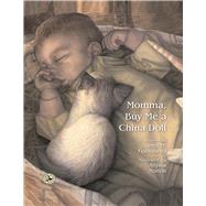 Momma, Buy Me a China Doll by Feierabend, John M.; Norton, Allyssa, 9781622772261