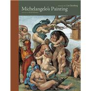 Michelangelo's Painting by Steinberg, Leo; Schwartz, Sheila; Nagel, Alexander, 9780226482262