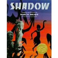 Shadow by Brown, Marcia; Brown, Marcia; French of Blaise Cendrars, The; Brown, Marcia, 9780684172262