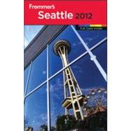 Frommer's 2012 Seattle by Samson, Karl, 9781118162262