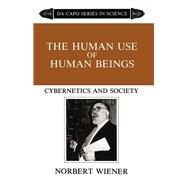 The Human Use of Human Beings by Norbert Wiener, 9780786752263