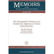 The Recognition Theorem for Graded Lie Algebras in Prime Characteristic by Benkart, Georgia; Gregory, Thomas West; Premet, Alexander, 9780821842263