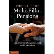 The Future of Multi-pillar Pensions by Bovenberg, Lans; Van Ewijk, Casper; Westerhout, Ed, 9781107022263