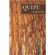 Quipu by Sze, Arthur, 9781556592263