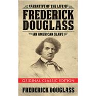 Narrative of the Life of Frederick Douglass by Douglass, Frederick, 9781722502263