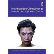 The Routledge Companion to Gender and Japanese Culture by Coates, Jennifer, 9781032082264