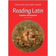 Reading Latin: Grammar and Exercises by Jones, Peter; Sidwell, Keith, 9781107632264