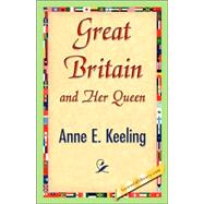 Great Britain and Her Queen by Keeling, Anne E., 9781421842264