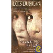 Stranger With My Face by Duncan, Lois, 9781439522264