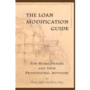 The Loan Modification Guide by Kackley, Dean Allen, 9781449972264