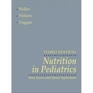 Nutrition in Pediatrics by Walker, W. Allan; Watkins, John B.; Duggan, Christopher; Walker, W. Allan; Watkins, John B.; Duggan, Christopher, 9781550092264