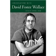 Conversations With David Foster Wallace by Burn, Stephen J., 9781617032264