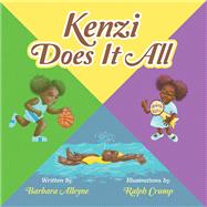 Kenzi Does It All by Barbara Alleyne, 9781663262264