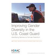 Improving Gender Diversity in the U.s. Coast Guard by Hall, Kimberly Curry; Keller, Kirsten M.; Schulker, David; Weilant, Sarah; Kidder, Katherine L., 9781977402264