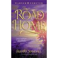 The Road Home by Crandall, Susan, 9780446612265
