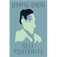 Self-Portraits Stories by Dazai, Osamu; McCarthy, Ralph, 9780811232265