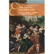 The Cambridge Companion to the Dutch Golden Age by Helmers, Helmer J.; Janssen, Geert H., 9781107172265