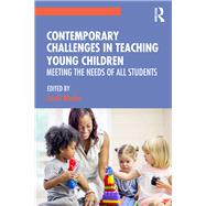Contemporary Challenges in Teaching Young Children by Mindes, Gayle, 9781138312265