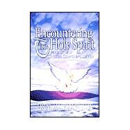 Encountering the Holy Spirit: Paths of Christian Growth and Service by Arrington, French L., 9780871482266