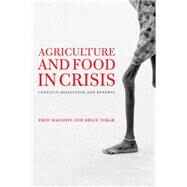 Agriculture and Food in Crisis by Magdoff, Fred, 9781583672266