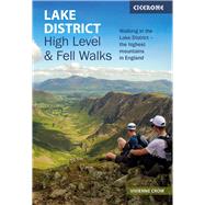 Lake District: High Level and Fell Walks Walking in the Lake District - the highest mountains in England by Crow, Vivienne, 9781786312266
