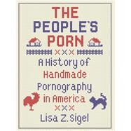 The Peoples Porn by Sigel, Lisa Z., 9781789142266