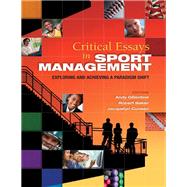 Critical Essays in Sport Management: Exploring and Achieving a Paradigm Shift by Gillentine; Andy, 9781934432266