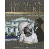 The Jamaican Theatre by Bennett, Wycliffe; Bennett, Hazel, 9789766402266