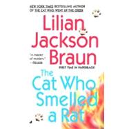 The Cat Who Smelled a Rat by Braun, Lilian Jackson, 9780515132267