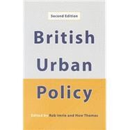 British Urban Policy : An Evaluation of the Urban Development Corporations by Rob Imrie, 9780761962267