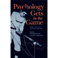 Psychology Gets in the Game by Green, Christopher D.; Benjamin, Ludy T., 9780803222267