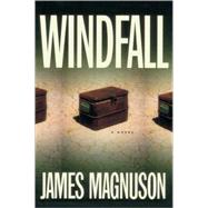 Windfall by MAGNUSON, JAMES, 9780812992267