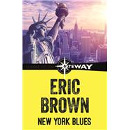 New York Blues by Eric Brown, 9781473222267