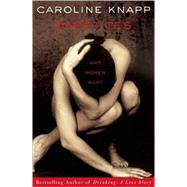Appetites Why Women Want by Knapp, Caroline, 9781582432267
