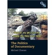 The Politics of Documentary by Chanan, Michael, 9781844572267