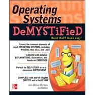 Operating Systems DeMYSTiFieD by McIver McHoes, Ann; Ballew, Joli, 9780071752268