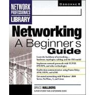 Networking : A Beginner's Guide by Hallberg, Bruce, 9780072122268