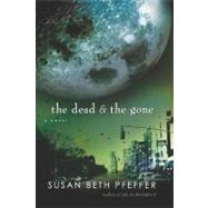 The Dead and the Gone by Pfeffer, Susan Beth, 9780547422268