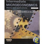 Intermediate Microeconomics by Griffiths, Alan; Wall, Stuart, 9780582382268