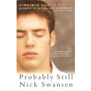 Probably Still Nick Swansen by Wolff, Virginia Euwer, 9780689852268