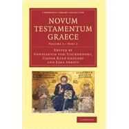 Novum Testamentum Graece by Von Tischendorf, Constantin; Gregory, Caspar Rene; Abbott, Ezra, 9781108062268